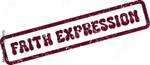 Faith Expression Concept Illustrated with a Grungy Red Rubber Stamp Effect