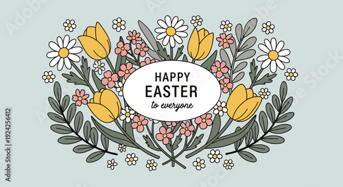 A floral illustration featuring yellow tulips and daisies with the text 'Happy Easter to everyone' in a modern vector style, perfect for greeting cards and spring celebrations
