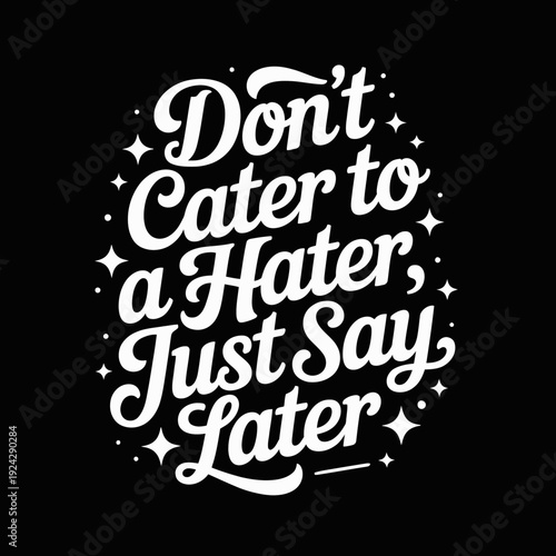 Encouragement to ignore negativity and stay positive for future success isolated on white background, Vector, illustration