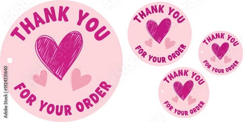 Thank You For Your Order stickers with pink hearts. Includes four round labels in varying sizes. Created in a hand-drawn style with a pink and magenta color palette.