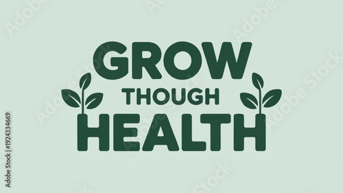 Healthy growth concept with green sprouts and text
