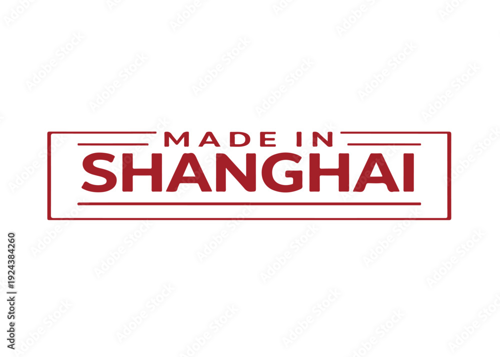 Fototapeta premium Made in Shanghai label vector Made in vector label icon on a white background