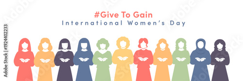 #Give To Gain International Women’s Day 2026 vector banner illustrated women in colorful clothing, standing side by side with open hands, symbolizing unity, generosity, inclusion, and full empowerment