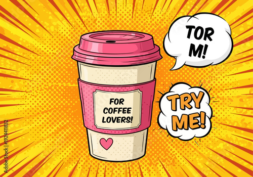 Pop Art Coffee Cup Illustration with Comic Speech Bubble Try Me