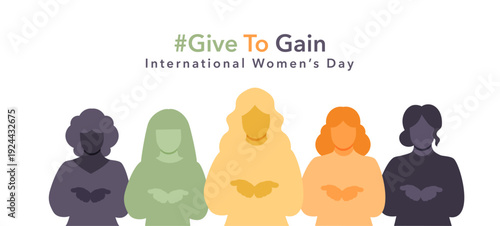 #GiveToGain colorful vector illustration featuring diverse women with open hands standing together. International Women’s Day 2026, 8 March, celebrates unity, empowerment, and support worldwide.
