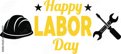 Happy labor day celebration with hardworking tools and safety gear