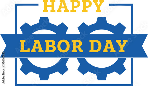 Happy labor day celebration with gears and banners