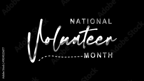 National volunteer month text animation in silver. Suitable for promoting volunteering events, social media posts, and newsletters.