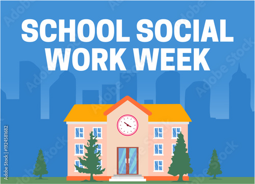 national school social work week for better education