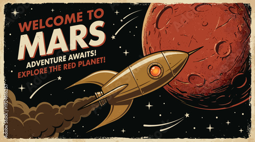 Vintage Welcome to Mars Travel Poster: Retro Space Rocket Journey to the Red Planet - Adventure Awaits