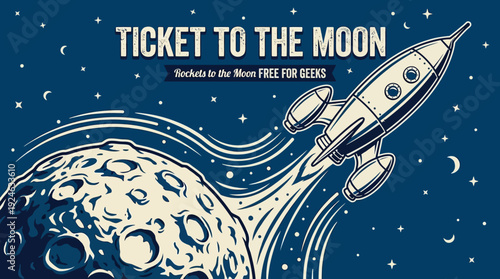 Retro Rocket Flying to the Moon Vector Illustration: Vintage Space Exploration, Cosmic Adventure Poster with 'Ticket to the Moon' Concept