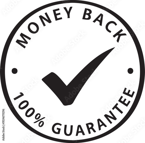 Money Back 100% Guarantee black and white circular badge with checkmark