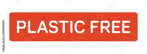 Square label banner, plastic free text, red on gray, eco-friendly, sustainability, green product, flat vector