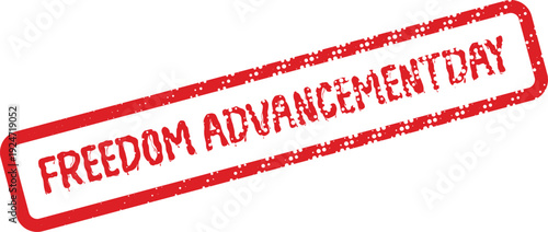 Commemorative red rubber stamp impression marking the important occasion of Freedom Advancement Day