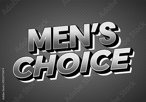 Bold 3d retro text reading mens choice in metallic gray with drop shadow on dotted dark gray background, angled perspective, high contrast pop art style