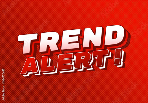 Wallpaper Mural Bold retro comic style text trend alert! in white and red on a textured red background, strong drop shadow, energetic promotional design Torontodigital.ca