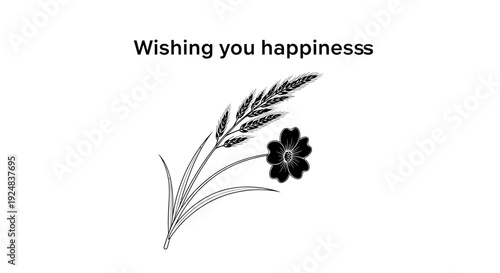 Black and White Illustration of Wheat Stalk and Flower with Happiness Message