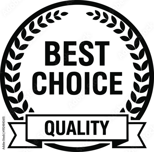 Black and white best choice quality seal with laurel wreath and ribbon banner icon.