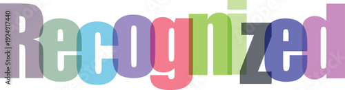 Recognized word made of colorful overlapping letters on a transparent checkered background signifying acknowledgment approval and esteemed status achievement