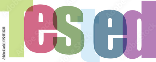 Tested word made of colorful pastel letters overlapping in transparent background with 3d effect