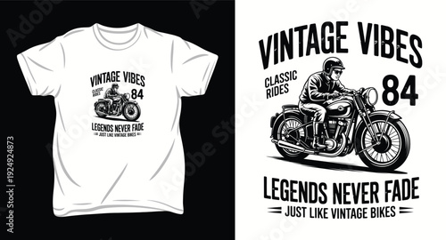 Vintage vibes classic rides legends never fade t shirt design motorcycle vector illustration