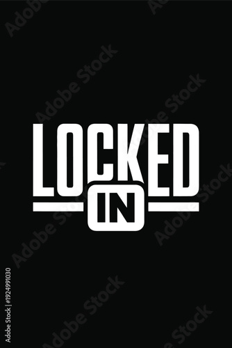 Minimalist logo design featuring the phrase locked in isolated on white background, Vector, illustration