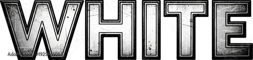 Distressed grunge style letters spell out "WHITE" in bold font