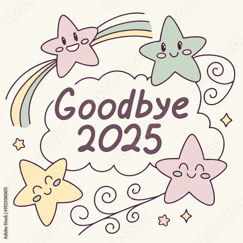 Cute stars frame the text saying goodbye 2025.