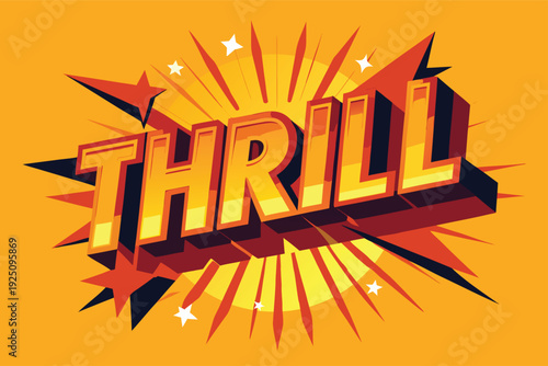Vibrant comic book style text THRILL with explosive background