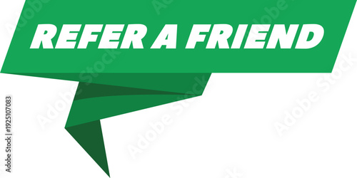 Green speech bubble web banner showing refer a friend concept