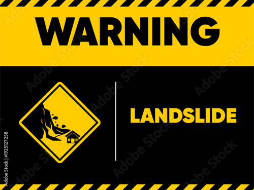 Safety Warning Sign For Landslide Hazard Zone