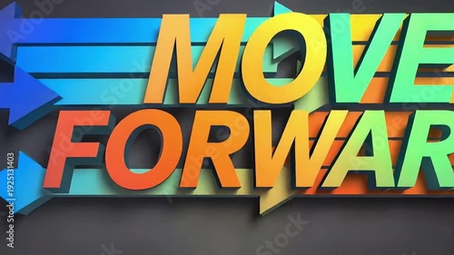 Motivational Move Forward typography video with bold modern letters propelled by dynamic arrows for progress and success concept