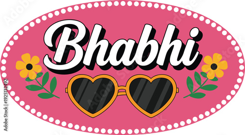 Bhabhi text logo badge with heart sunglasses and floral elements on pink background, retro style oval label vector illustration