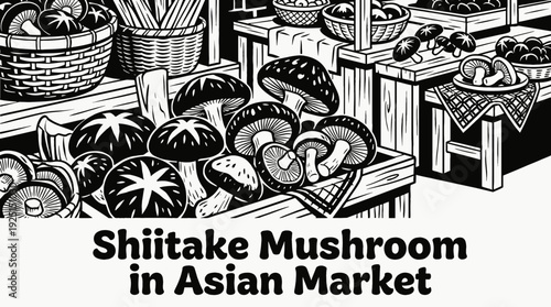 Shiitake mushrooms displayed in an asian market representing traditional cuisine medicinal ingredients and cultural food diversity