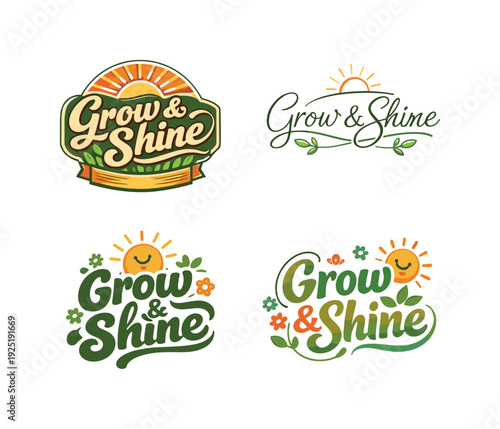 Grow and Shine. Set lettering. 4 harmonious lettering variations of the same emblematic concept, each with