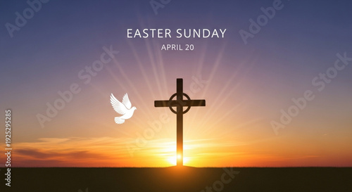 Easter sunday sunrise with cross and dove symbolizing hope and renewal on april 20