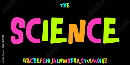 Kid Science educational font, STEM colorful alphabet for scientific headline, funny scientific game and lessons book typographic design. Modern vector typeset