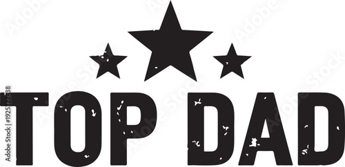 Celebratory logo featuring stars and the phrase top dad