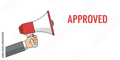 Line art illustration of a hand holding a megaphone depicting the word approved for an official announcement