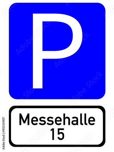 Illustration of a blue parking sign with the inscription "Messehalle 15"