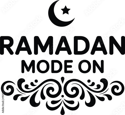 Ramadan mode on typography, Islamic holy month celebration graphic, crescent moon and star icon, CAD drawing flat vector illustration, decorative floral ornament.