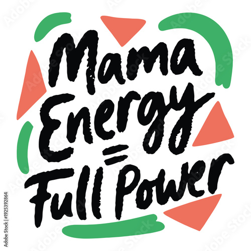 Mama Energy Full Power text on a vibrant background with green and orange abstract.