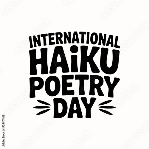 Bold, black text on a gray background announces International Haiku Poetry Day.
