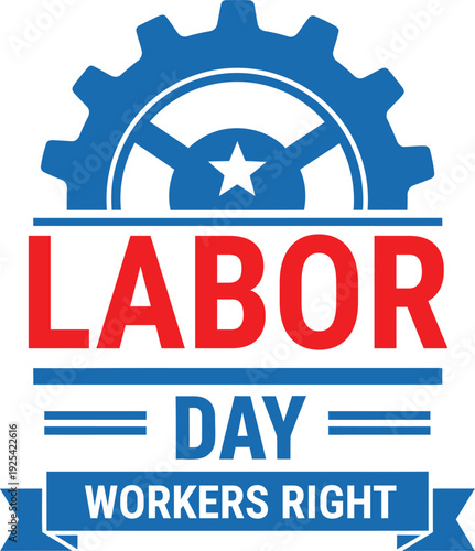 Labor day workers rights celebration and tribute to american laborers
