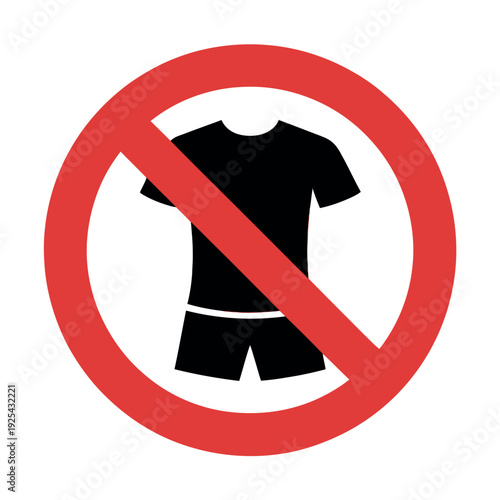 A red prohibition sign indicating no casual clothing allowed