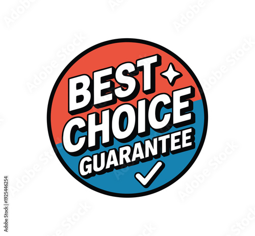 The best choice guarantee emblem assures customers of quality and satisfaction.