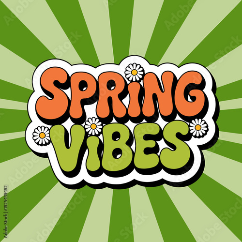Spring vibes text with flowers on green sunburst background