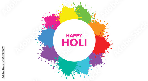 Happy holi festival with vibrant paint splashes around text