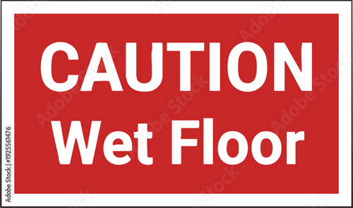 Caution Wet Floor Sign for Safety Warning and Hazard Prevention