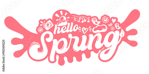 Hello Spring pink sticker with cute icons of birds, flowers, and hearts, isolated vector lettering on white background. Hello spring banner design template with doodle icons and splash